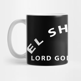 El Shaddai Lord God Almighty Inspirational Christian Mug